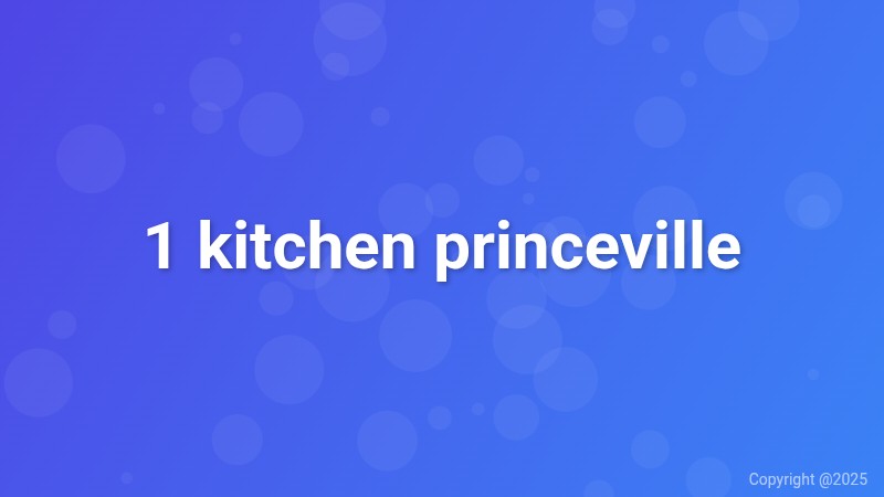 1 kitchen princeville